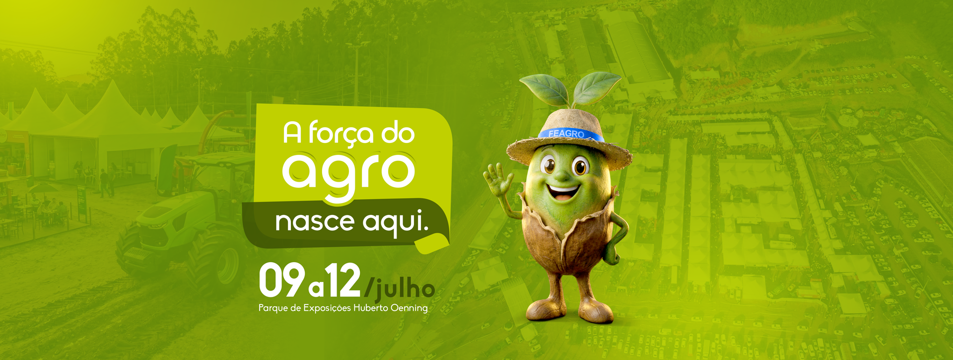 FEAGRO – A força do agro nasce aqui – 09 a 12 de julho